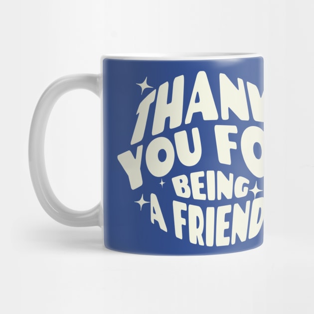 Thank you for being a friend by BodinStreet